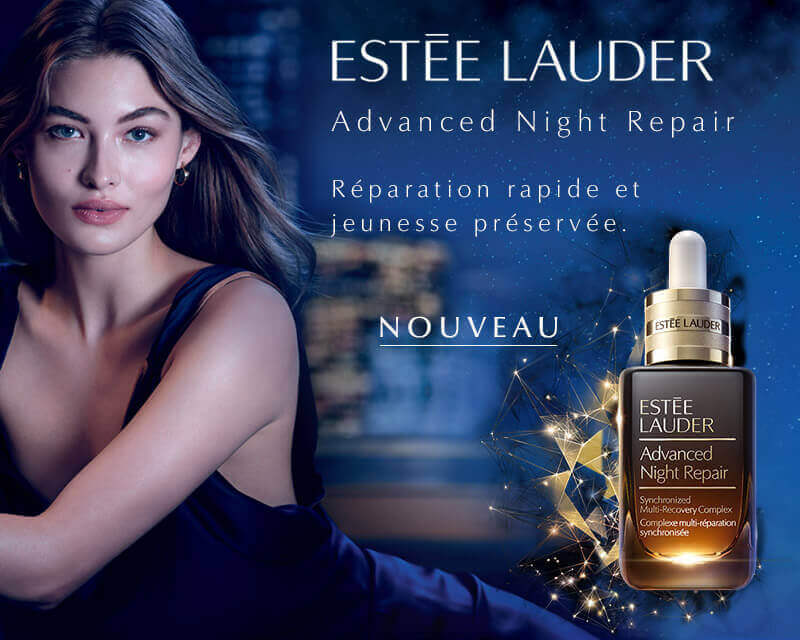 ESTÉE LAUDER, nouveau Advanced Night Repair. Réparation rapide et jeunesse préservée.