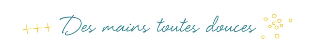 Des mains toutes douces