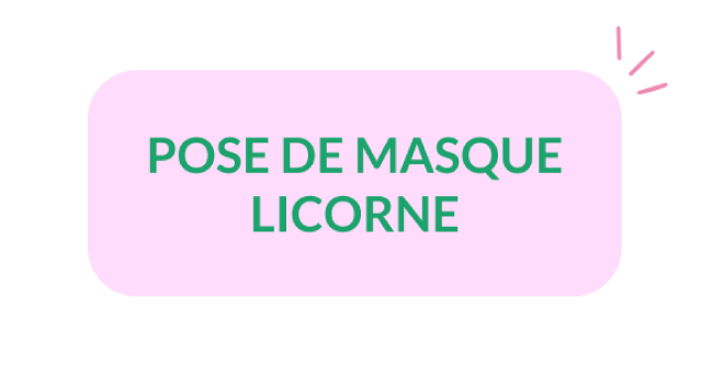 Pose de masque licorne