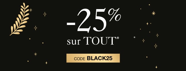 -25% sur tout avec le code BLACK25