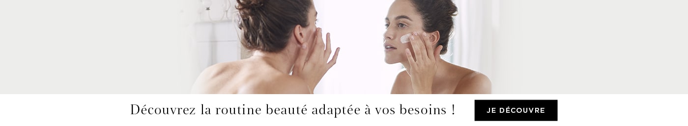 Clarins - Découvrez la routine beauté soin adaptée à vos besoins !