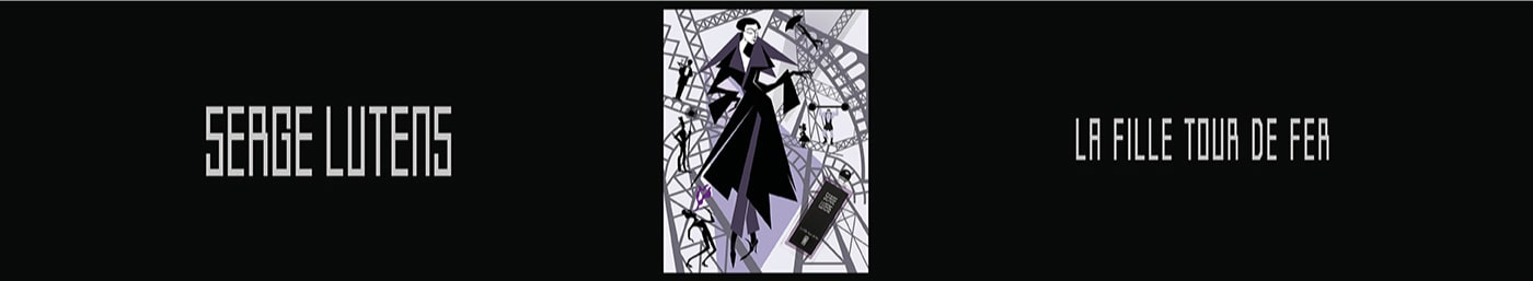 Serge Lutens La Fille Tour de Fer 