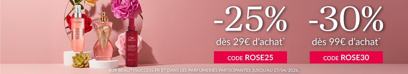 -25% avec le code ROSE25 et -30% avec le code ROSE30