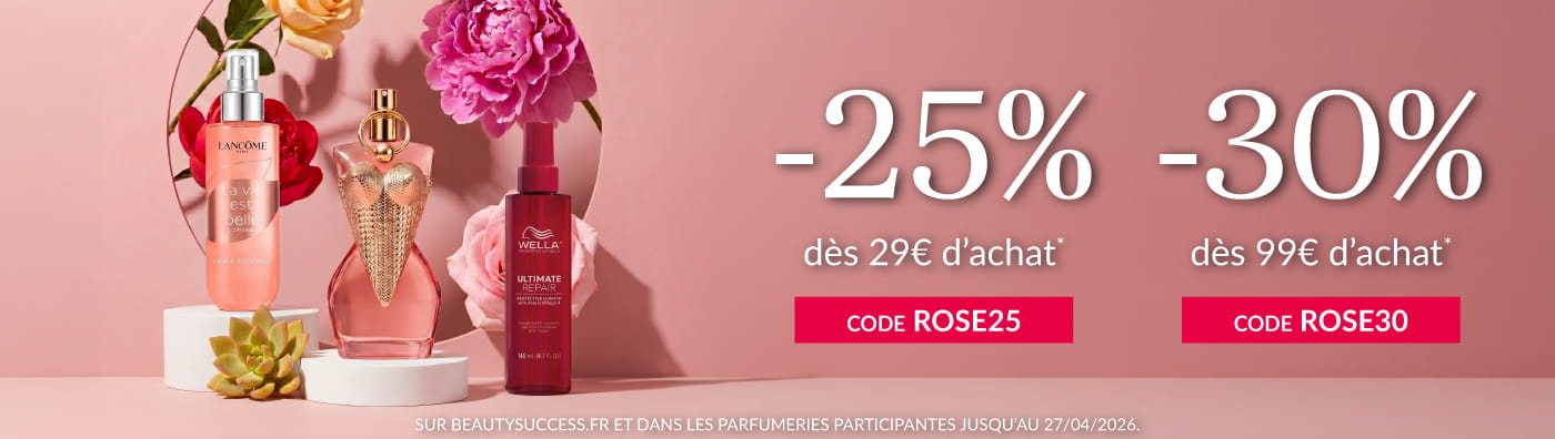 -25% avec le code ROSE25 et -30% avec le code ROSE30