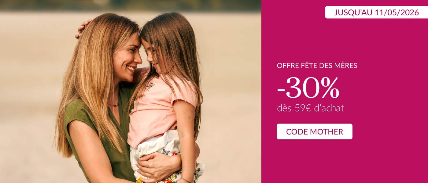 Offre fête des mères -30% dès 59€ d'achat