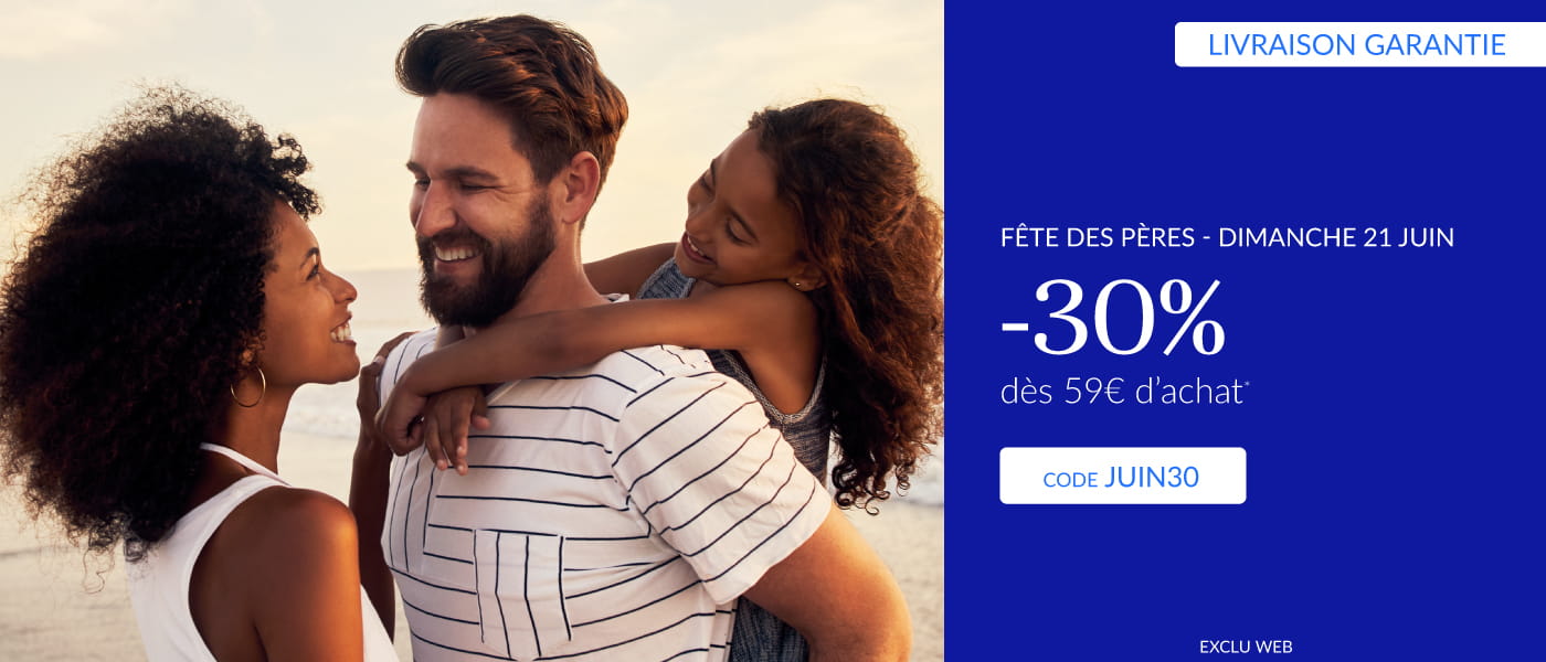 30% avec le code JUIN30 + livraison garantie pour la fete des pères